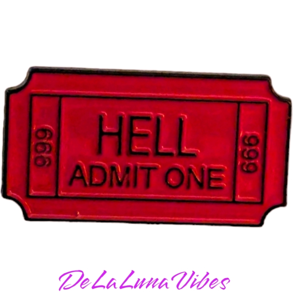 3/$12 New Enamel Pin "HELL-ADMIT ONE"  Great for Halloween 🎃